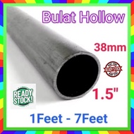 Besi Hollow Bulat 1.5" (38mm) 1ft-7ft Thickness 1.00mm