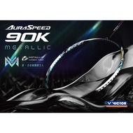 Victor Auraspeed 90K Metallic/ARS-90K METALLIC/神速锐攻 AURASPEED 90K METALLIC with stringing