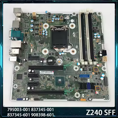 For HP Z240 SFF 795003-001 837345-001 837345-601 908398-601 LGA1151 DDR4 Workstation Motherboard