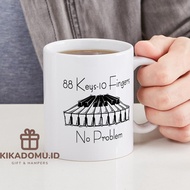 Piano 88 Keys 1- No Problem gifts 11 oz Ceramic Mug Cup