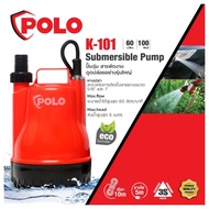 แท้) ปั๊มจุ่ม ปั้มไดโว่ 100 วัตต์ แรงดันไฟ 220 โวลต์ รุ่น K-101  101 POLO ปริมาณน้ำ 83 ลิตร/นาที ส่ง