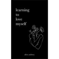 Learning To Love Myself | SelfHelp ( PDF / EPUB )