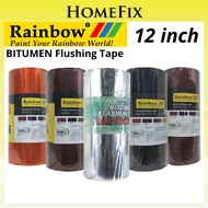 (RAINBOW) 12 inch x 10 Meter BITUMEN FLASHING TAPE / Bitumen Poly Tape Band Getah Bumbung Rabung Ata