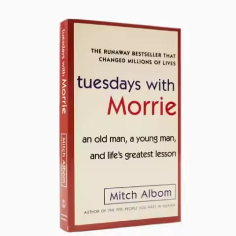 Tuesdays with Morrie An Old Man, A Young Man, and Life's Greatest Lesson Literary ProseThe Meaning o