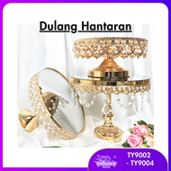 DULANG HANTARAN / CRYSTAL MIRROR GIFT STAND / MIRROR TOP CAKE STAND TRAY / DULANG KACA / DULANG CERM