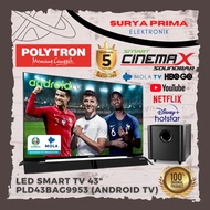 LED TV Polytron 43" Inch PLD43BAG9953 (Android Smart TV)