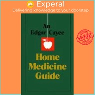 Edgar Cayce Home Medicine Guide by Edgar Cayce (US edition, paperback)