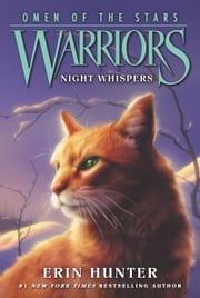 Warriors: Omen of the Stars #3: Night Whispers Erin Hunter