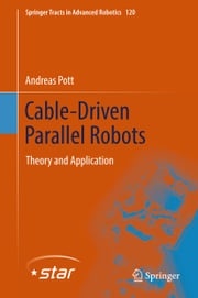 Cable-Driven Parallel Robots Andreas Pott