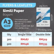 Flyers A3 - 300pcs/500pcs SIMILI 80gsm (PRINTING ONLY)