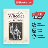 A History of the Wheeler Family by Bruce Buzz Wheeler (Author) - 9781944952198