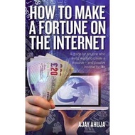[BnB] USED How to Make a Fortune on the Internet by Ajay Ahuja (Used: Very good)