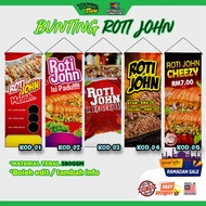 Bunting Roti John | Bunting Banner produk makanan readymade design boleh edit atau tambah info