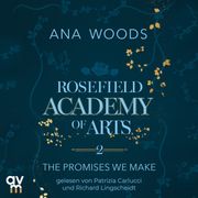 Rosefield Academy of Arts – The Promises We Make Ana Woods