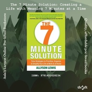 [Preloved SG] The 7 Minute Solution: Creating a Life with Meaning 7 Minutes at a Time