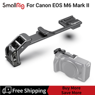 [Clearance Promotion]SmallRig Vlogging เย็นรองเท้า Relocation สำหรับ Canon EOS M6 Mark II BUC2627B