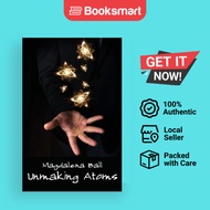 Unmaking Atoms - Paperback - English - 9781760412821
