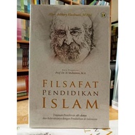 Filsafat Pendidikan Islam Tinjauan Pemikiran Al-Attas Dan Relevansinya