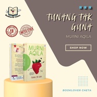 [Novel Preloved] | Booklover | TUNANG TAK GUNA by MURNI AQILA