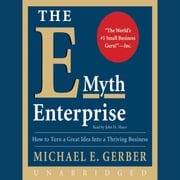 The E-Myth Enterprise Michael E. Gerber