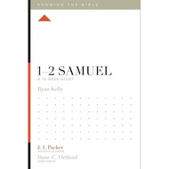 1–2 Samuel: A 12-Week Study (Ryan Kelly)