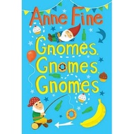 [100% Original Books] - Gnomes, Gnomes, Gnomes by Anne Fine (UK edition, paperback)