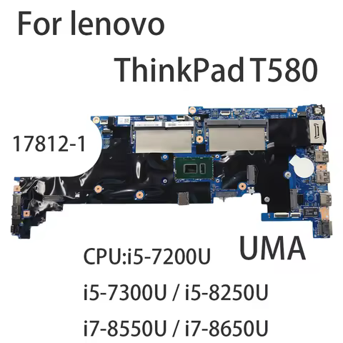 17812-1 For Lenovo ThinkPad T580 Laptop Motherboard With i5-7200U i5-7300U i5-8250U i7-8550U i7-8650
