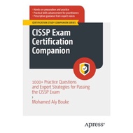 CISSP Exam Certification Companion : 1000+ Practice Questions and Expert Strategies for Passing the 