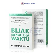 Buku Bijak Mengelola Waktu : Rahasia Bagaimana Orang-Orang Paling Sukses di Dunia Memaksimalkan Wakt
