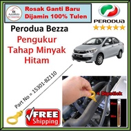 Perodua Bezza - Original Perodua Engine Oil Dipstick / Pengukur Tahap Minyak Hitam ( 15301-BZ110 )