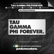 TAU GAMMA PHI FOREVER. Cutout Sticker Decal for Motorcycle, Car, and Bike | PUROKUNO CUSTOMS