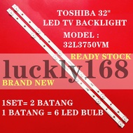32L3750VM TOSHIBA 32" LED TV BACKLIGHT(LAMP TV) TOSHIBA 32" INCH LED 32L3750