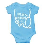CBTwear Relax My Mom Is A Nurse Baby Bodysuit Funny Infant Outfit Cute Boy Girl Unisex Comfy Romper