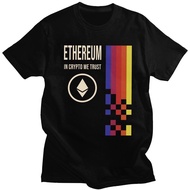 Ethereum In Crypto We Trust T Shirt Men Cotton T-shirt Handsome Tee Tops Short Sleeve Currency Crypt