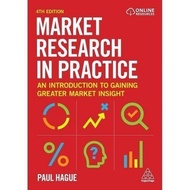 Market Research in Practice 4th Edition by Paul Hague A