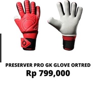 SARUNG TANGAN KIPER ORTUSEIGHT PRESERVER PRO GK GLOVE ORlGlNAL