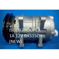 🔥READY STOCK 🔥ISUZU TROOPER 1A 12V DKS15CH (NEW) COMPRESOR