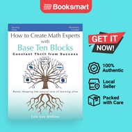 How To Create Math Experts With Base Ten  Blocks - Paperback - English - 9781956457513