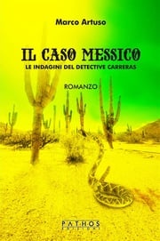 Il caso Messico Marco Artuso