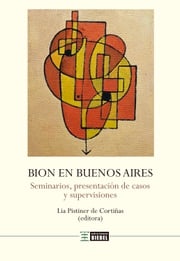 Bion en Buenos Aires Wilfred Bion