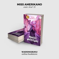 Alaf 21 - Miss Amerikano by Nia Ahmad | novel melayu | novel cinta