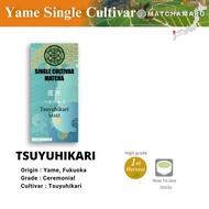 YAME Single cultivar - Tsuyuhikari : Ceremonial grade matcha 100%