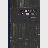 The New High Road of Song: Accompaniments for Middle Grades