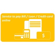 Service to pay Bills/Loan/CCard online with 0.5% fees (Pre-order only)