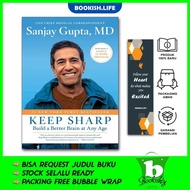 Keep Sharp - Build Better Brain at Any Age By Sanjay Gupta