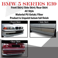BMW 5 SERIES E39 AC STYLE FULLSET SKIRTING(FRONT SKIRT ,SIDE SKIRT, REAR SKIRT)-MATERIAL PU GETAH/FI