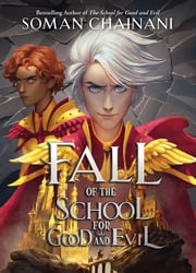 Fall of the School for Good and Evil Soman Chainani