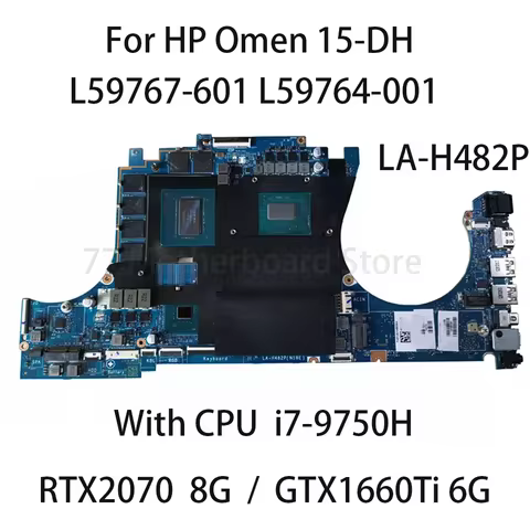 LA-H482P Laptop Motherboard For HP Omen 15-DH With CPU I7-9750H GPU RTX2070 8G GTX1660Ti 6G Motherbo