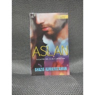 NOVEL MELAYU PRELOVED: NOVEL ASLAN BY SHAZIE KAMARUZAMAN