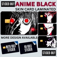 ANIME BLACK - STICKER SKIN CARD FOR ATM, CREDIT, DEBIT , BEEP CARD